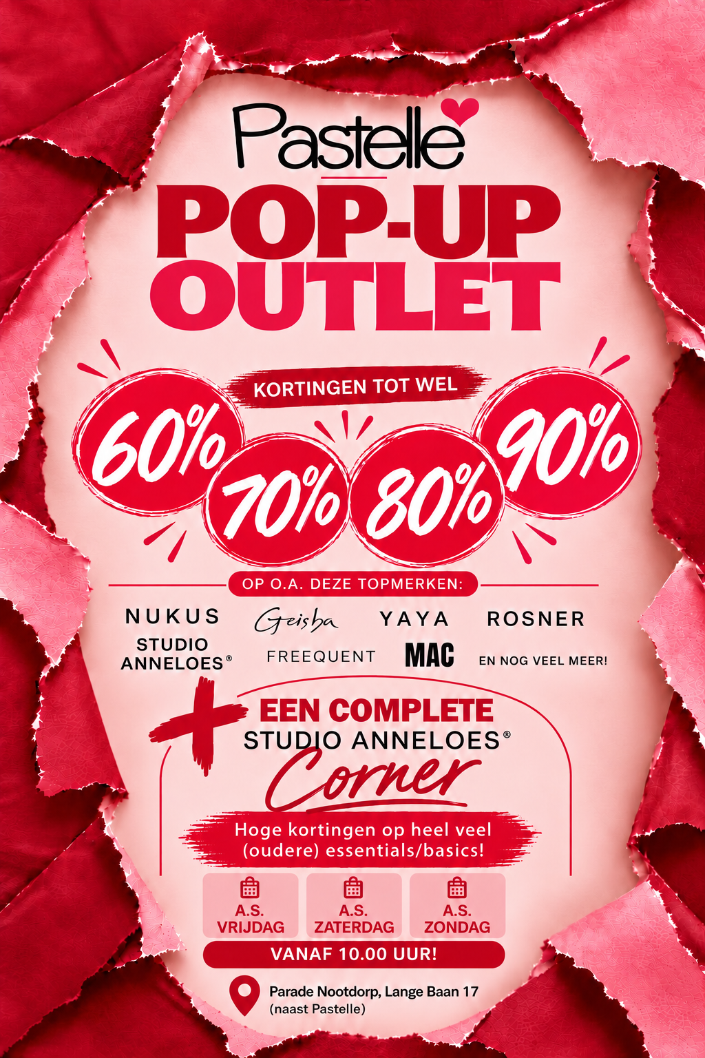 Flyer van Pastelle: pop-up outlet in De Parade Nootdorp, vrijdag, zaterdag en zondag vanaf 10.00 uur, kortingen tot wel 90% op onder andere Nukus, Geisha, YAYA, Rosner, Studio Anneloes, FreeQuent en MAC, plus een complete Studio Anneloes Corner.